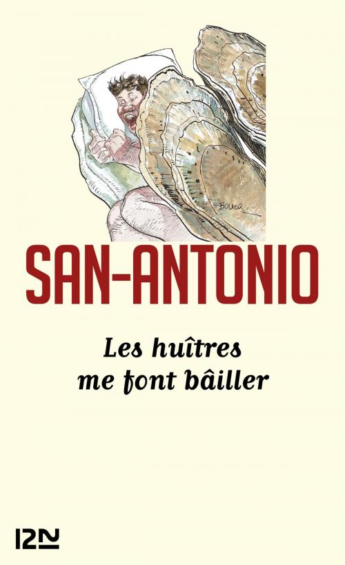 Cover of the book Les huîtres me font bâiller by SAN-ANTONIO, Univers Poche