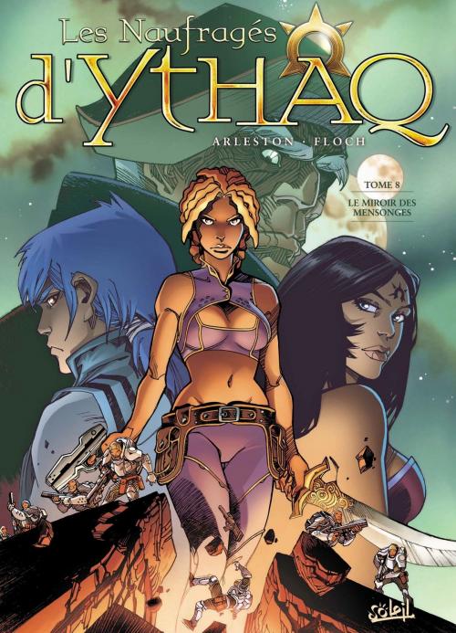 Cover of the book Les Naufragés d'Ythaq T08 by Adrien Floch, Christophe Arleston, Soleil
