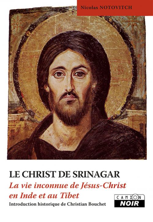 Cover of the book Le Christ de Srinagar by Nicolas Notovitch, Camion Blanc