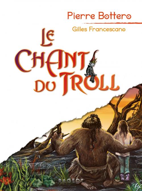 Cover of the book Le chant du troll by Pierre Bottero, Rageot Editeur