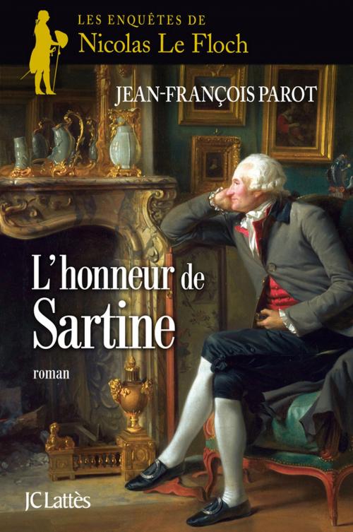 Cover of the book L'honneur de Sartine : N°9 by Jean-François Parot, JC Lattès