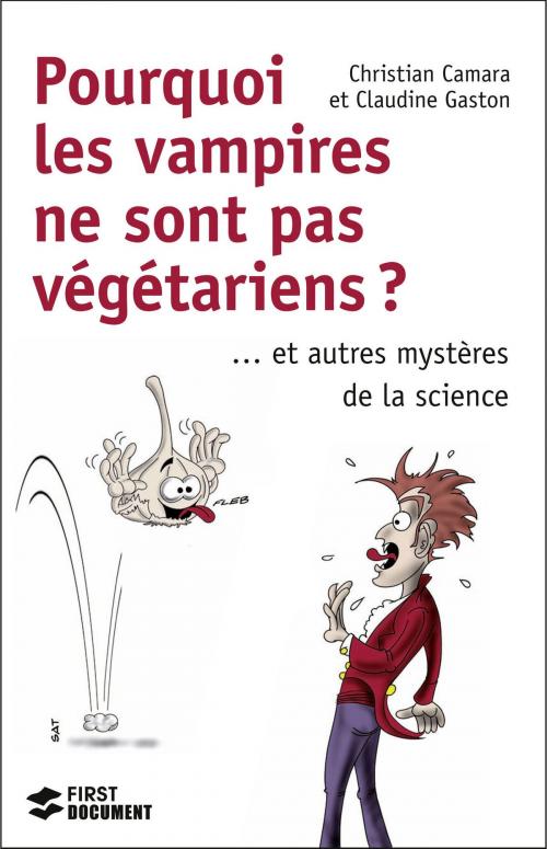 Cover of the book Pourquoi les vampires ne sont pas végétariens by Christian CAMARA, Claudine GASTON, edi8