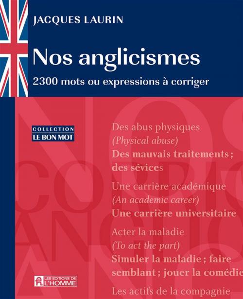 Cover of the book Nos anglicismes by Jacques Laurin, Les Éditions de l’Homme