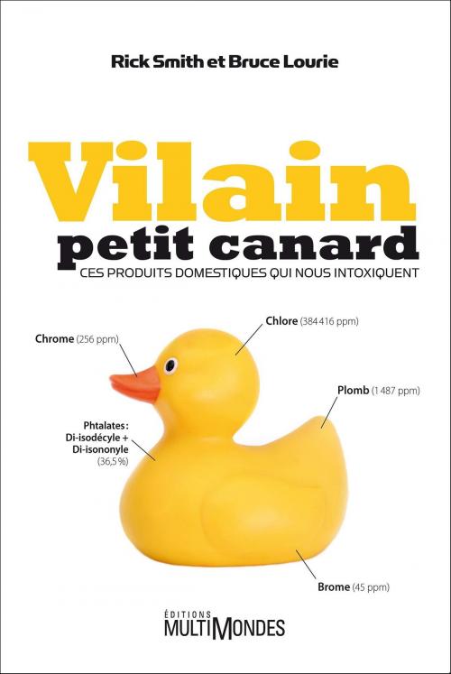 Cover of the book Vilain petit canard by Rick Smith, Bruce Lourie, Éditions MultiMondes