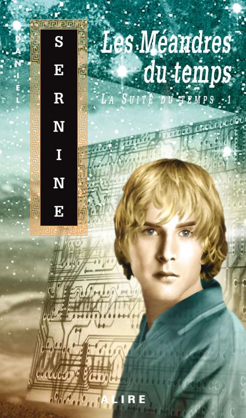 Cover of the book Méandres du temps (Les) by Daniel Sernine, Alire