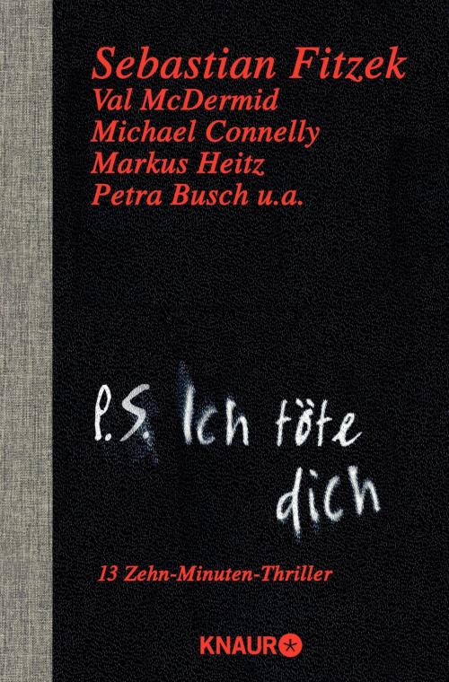 Cover of the book P. S. Ich töte dich by Sebastian Fitzek, Knaur eBook