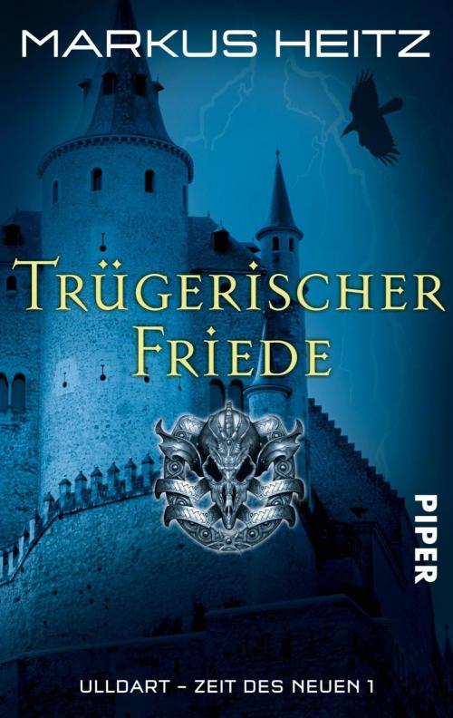 Cover of the book Trügerischer Friede by Markus Heitz, Piper ebooks