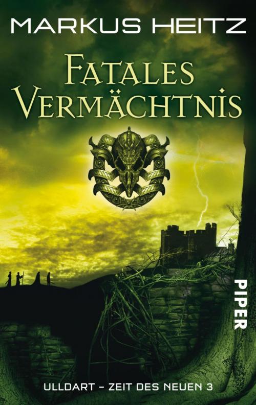 Cover of the book Fatales Vermächtnis by Markus Heitz, Piper ebooks