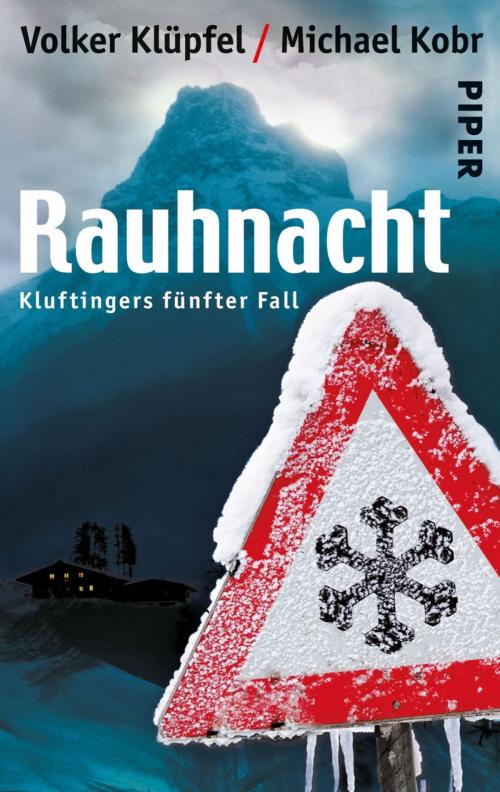 Cover of the book Rauhnacht by Michael Kobr, Volker Klüpfel, Piper ebooks