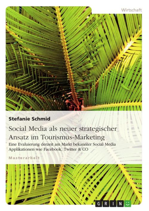 Cover of the book Social Media als neuer strategischer Ansatz im Tourismus-Marketing by Stefanie Schmid, GRIN Verlag
