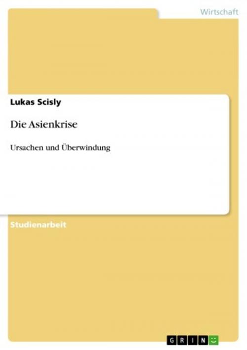 Cover of the book Die Asienkrise by Lukas Scisly, GRIN Verlag