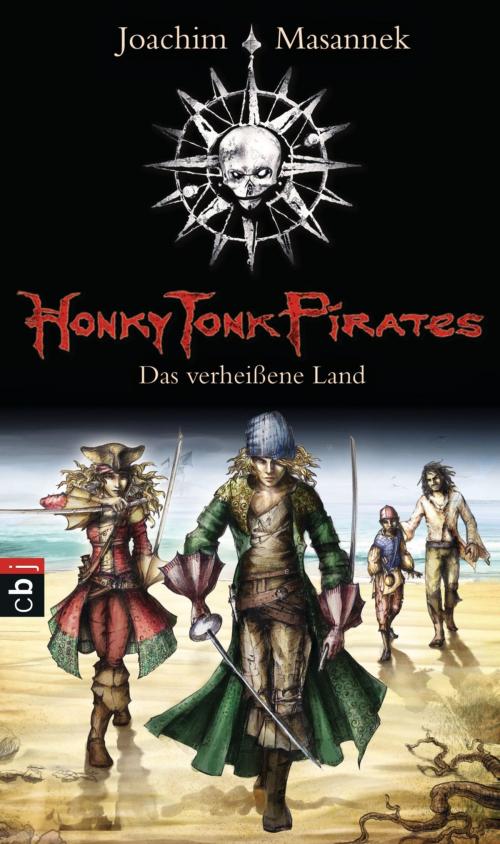 Cover of the book Honky Tonk Pirates - Das verheißene Land by Joachim Masannek, cbj