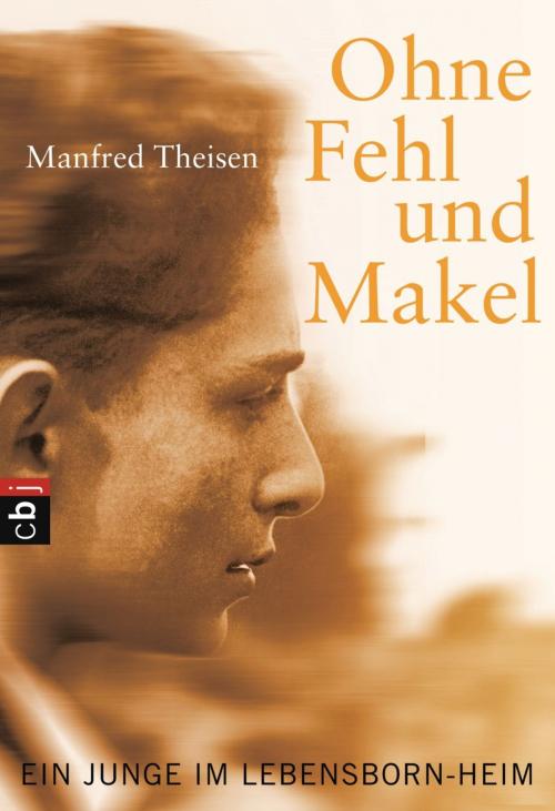 Cover of the book Ohne Fehl und Makel by Manfred Theisen, cbj TB