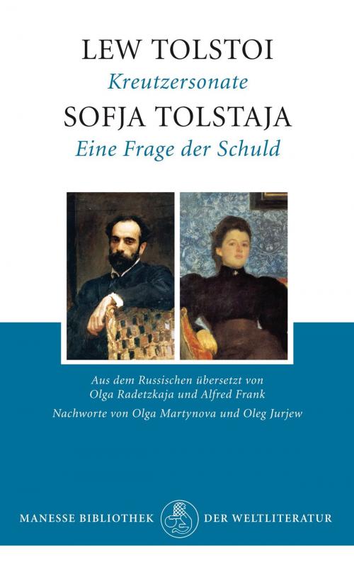 Cover of the book Kreutzersonate / Eine Frage der Schuld by Lew Tolstoi, Sofja Tolstaja, Manesse Verlag