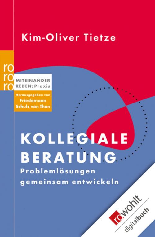 Cover of the book Kollegiale Beratung by Kim-Oliver Tietze, Rowohlt E-Book