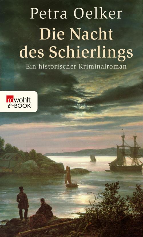 Cover of the book Die Nacht des Schierlings by Petra Oelker, Rowohlt E-Book