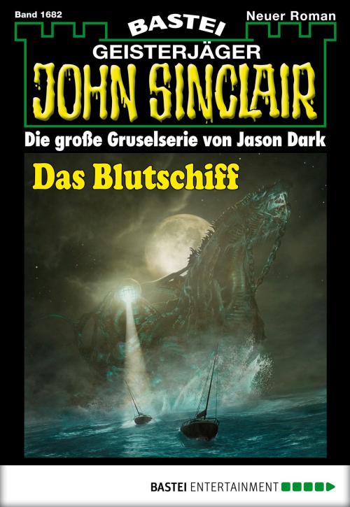 Cover of the book John Sinclair - Folge 1682 by Jason Dark, Bastei Entertainment