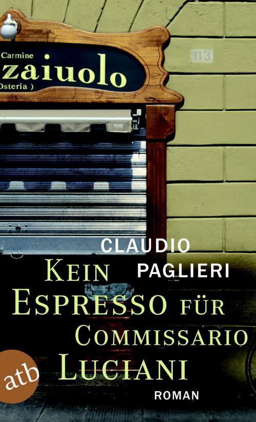 Cover of the book Kein Espresso für Commissario Luciani by Claudio Paglieri, Aufbau Digital