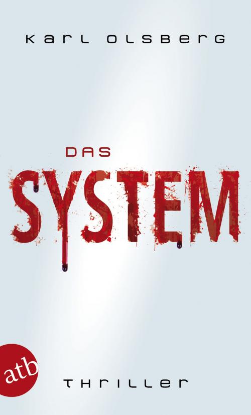 Cover of the book Das System by Karl Olsberg, Aufbau Digital
