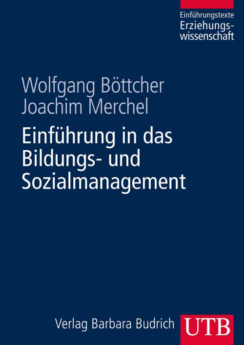 Cover of the book Einführung in das Bildungs- und Sozialmanagement by Prof. Dr. Wolfgang Böttcher, Prof. Dr. Joachim Merchel, UTB GmbH