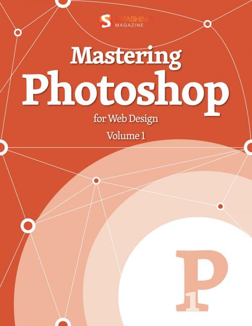 Cover of the book Mastering Photoshop for Web Design by Smashing Magazine, Thomas Giannattasio, Smashing Media