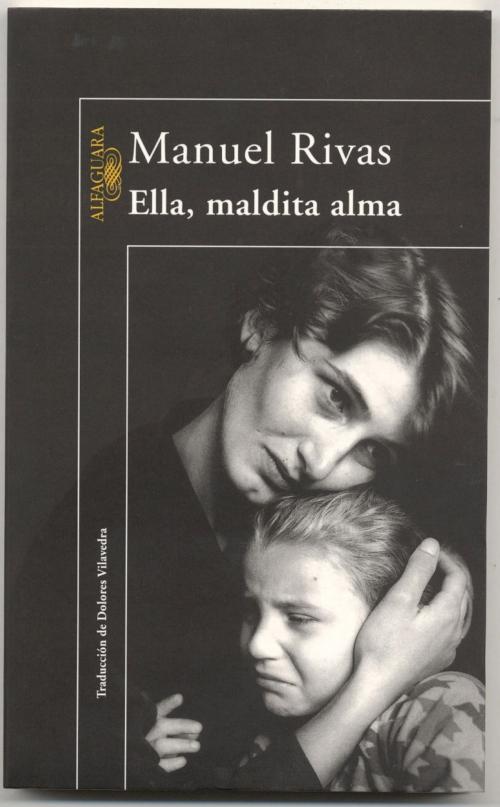 Cover of the book Ella, maldita alma by Manuel Rivas, Penguin Random House Grupo Editorial España