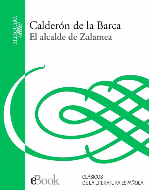 Cover of the book El alcalde de Zalamea by Pedro Calderón de la Barca, Penguin Random House Grupo Editorial España