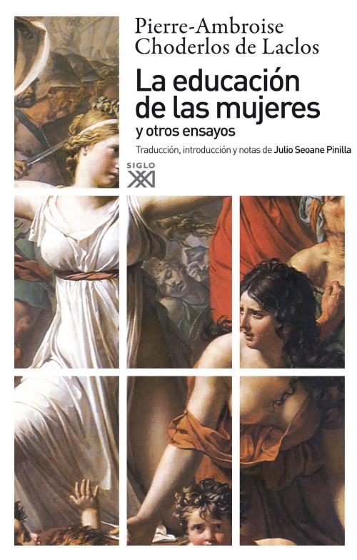 Cover of the book La educación de las mujeres y otros ensayos by Pierre-Ambroise Choderlos de Laclos, Julio Seoane Pinilla, Ediciones Akal