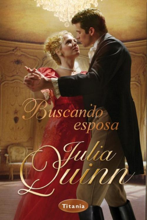 Cover of the book Buscando esposa by Julia Quinn, Titania