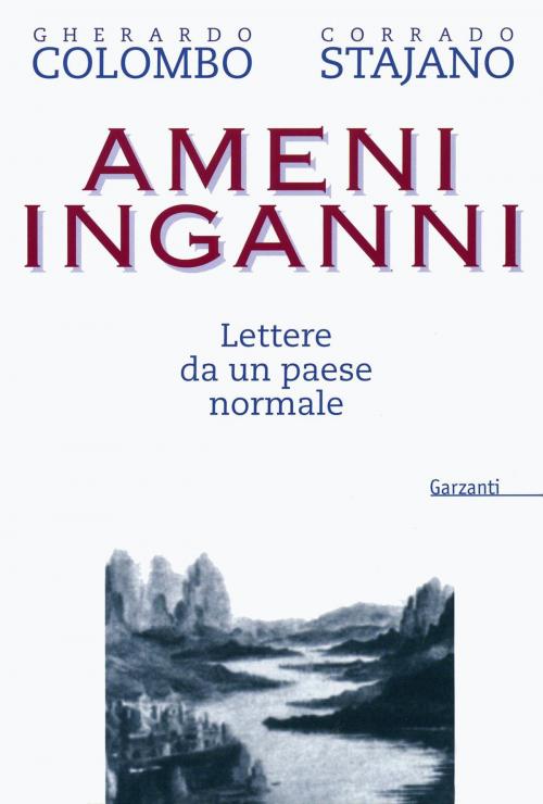 Cover of the book Ameni inganni by Gherardo Colombo, Corrado Stajano, Garzanti