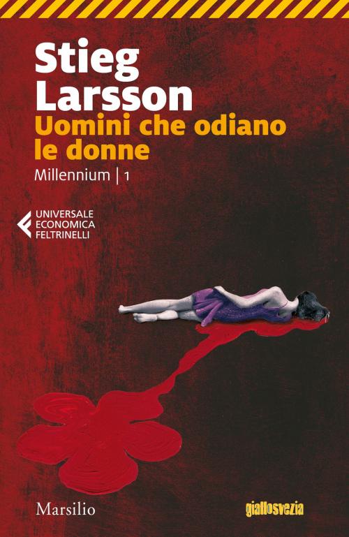 Cover of the book Uomini che odiano le donne by Stieg Larsson, Marsilio