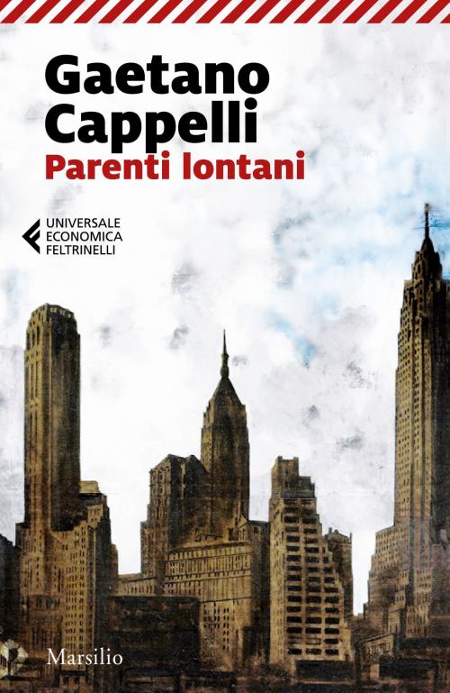 Cover of the book Parenti lontani by Gaetano Cappelli, Marsilio