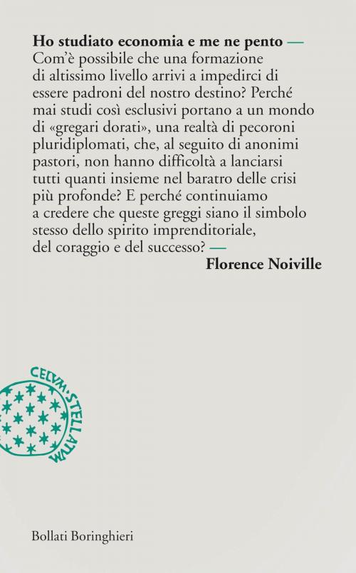 Cover of the book Ho studiato economia e me ne pento by Florence Noiville, Bollati Boringhieri