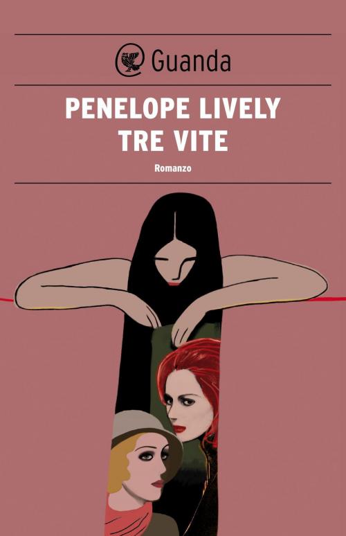 Cover of the book Tre vite by Penelope Lively, Guanda