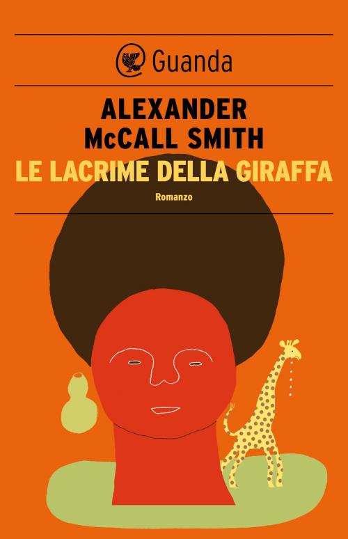 Cover of the book Le lacrime della giraffa by Alexander McCall Smith, Guanda