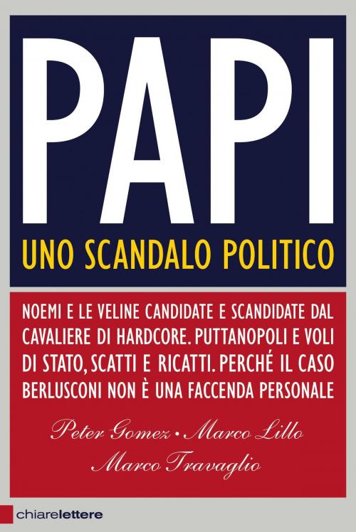 Cover of the book Papi by Peter Gomez, Marco Lillo, Marco Travaglio, Chiarelettere