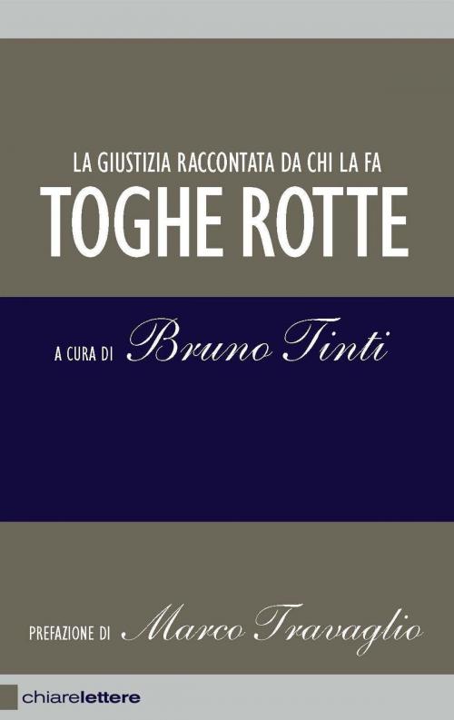 Cover of the book Toghe rotte by Bruno Tinti, Chiarelettere