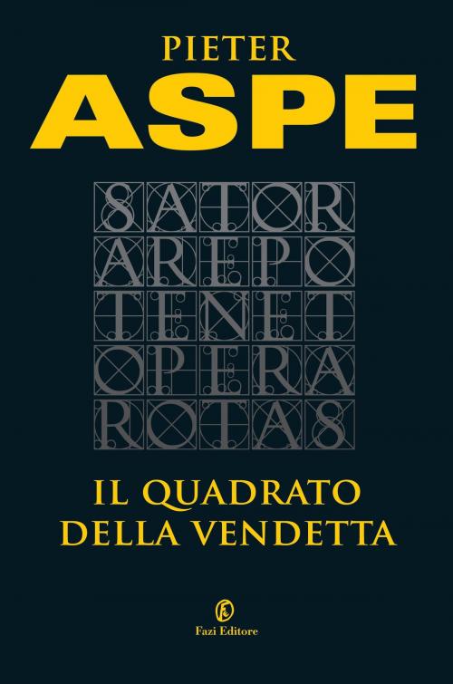 Cover of the book Il quadrato della vendetta by Pieter Aspe, Fazi Editore