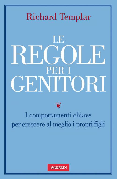 Cover of the book Le regole per i genitori by Richard Templar, Vallardi