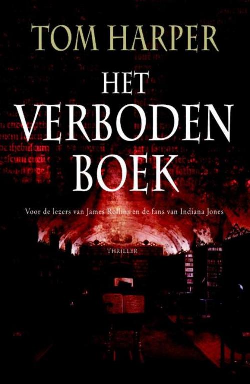Cover of the book Het verboden boek by Tom Harper, Luitingh-Sijthoff B.V., Uitgeverij