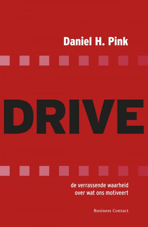Cover of the book Drive by Daniel Pink, Atlas Contact, Uitgeverij