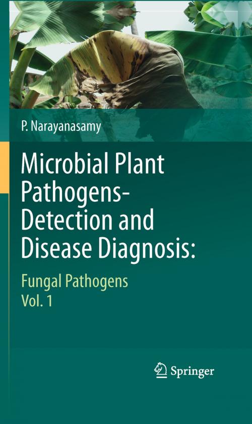 Cover of the book Microbial Plant Pathogens-Detection and Disease Diagnosis: by P. Narayanasamy, Springer Netherlands