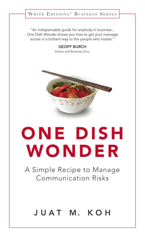 Cover of the book One Dish Wonder: A Simple Recipe to Manage Communication Risks by Juat M. Koh, We Green Solutions
