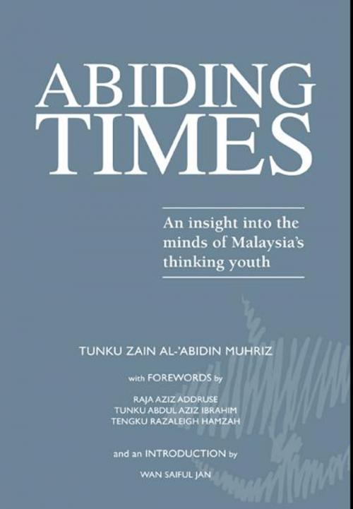 Cover of the book Abiding Times by Tunku Zain Al-'Abidin Muhriz, Marshall Cavendish International