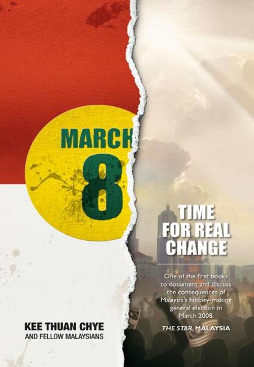 Cover of the book March 8: Time for Real Change by Kee Thuan Chye, Marshall Cavendish International