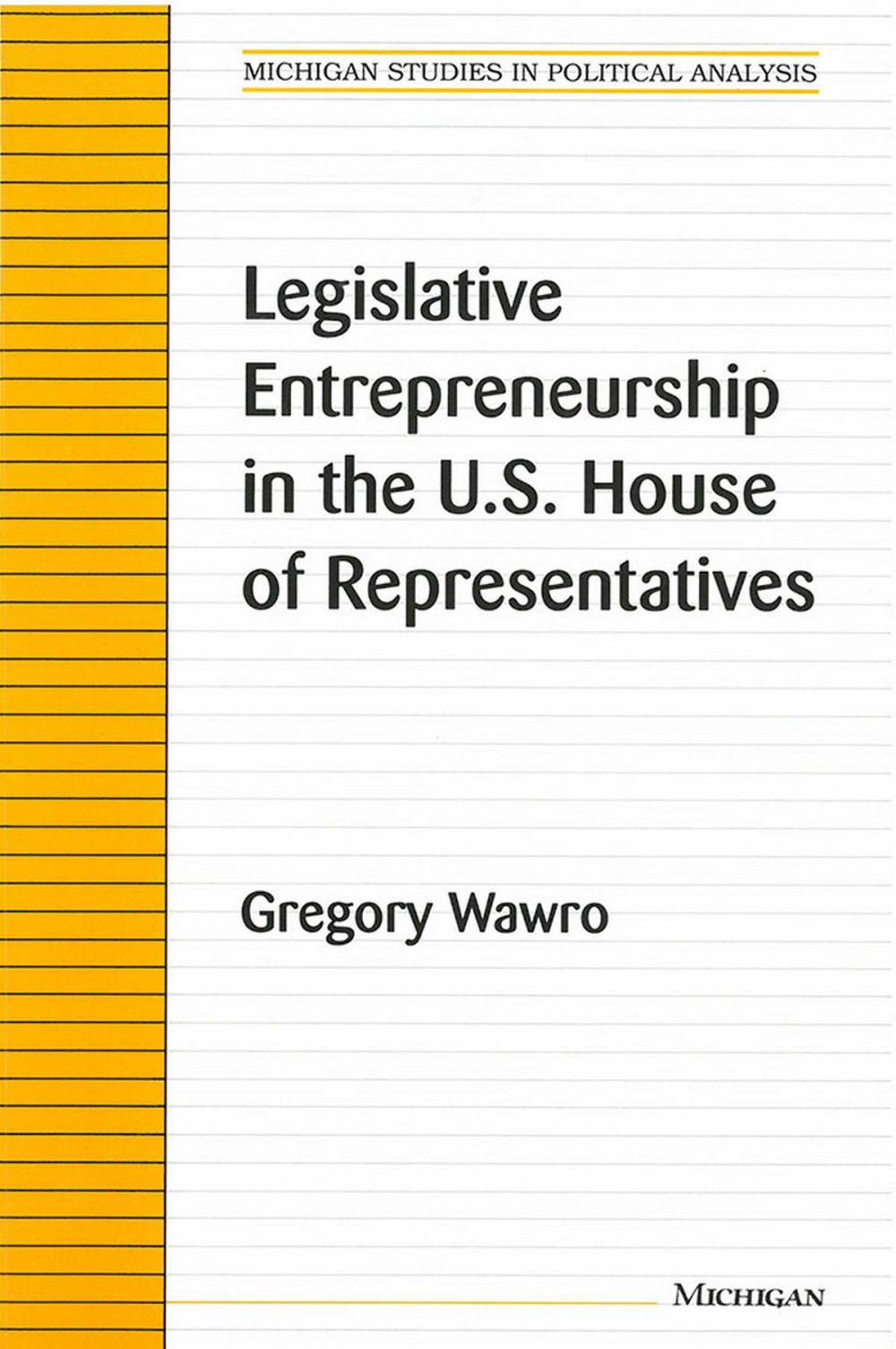 Big bigCover of Legislative Entrepreneurship in the U.S. House of Representatives