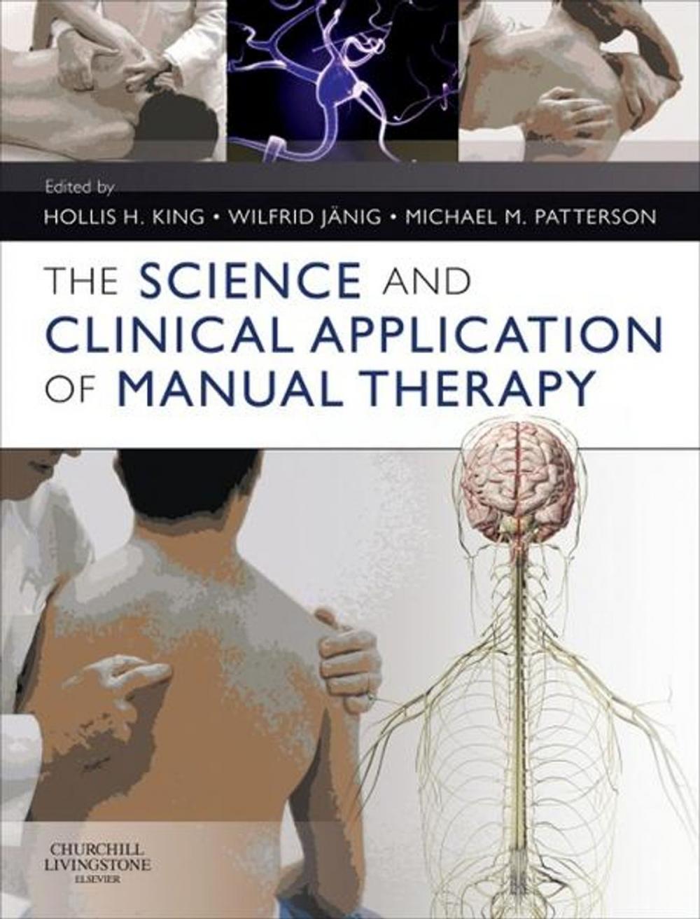Big bigCover of The Science and Clinical Application of Manual Therapy E-Book