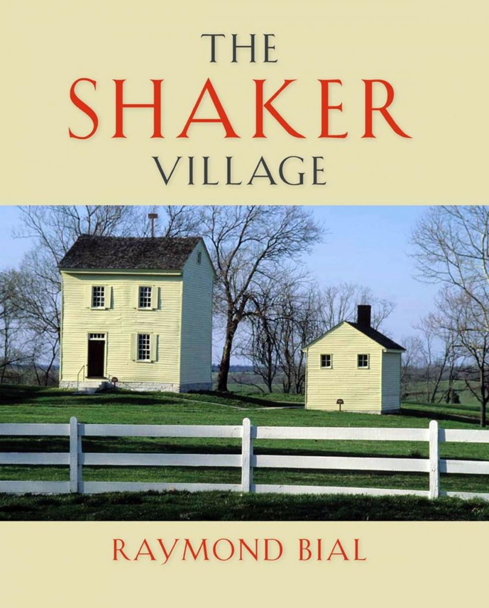 Big bigCover of The Shaker Village