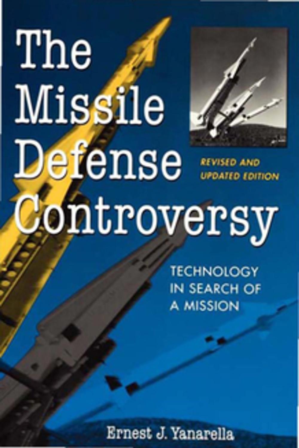 Big bigCover of The Missile Defense Controversy