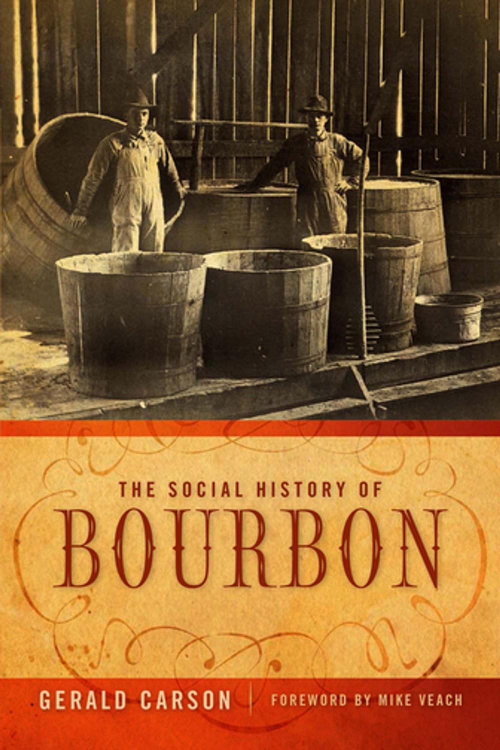 Big bigCover of The Social History of Bourbon